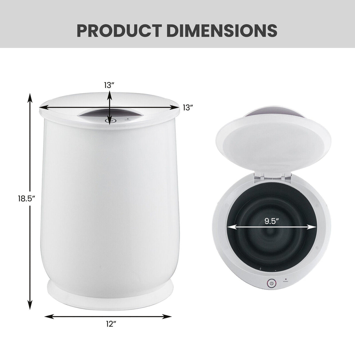 White towel warming bucket with lid, 18.5" tall, 12" wide, and 9.5" interior diameter.