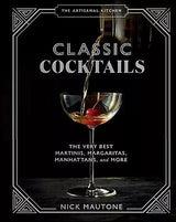 Classic Cocktails: The Very Best Martinis, Margaritas, Manhattans, and More-Cook Book-Parc Decor