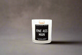 Fine Ass Man Container Candle-Candles-Parc Decor